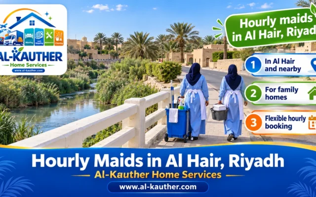 Hourly Maids in Al Hair, Riyadh