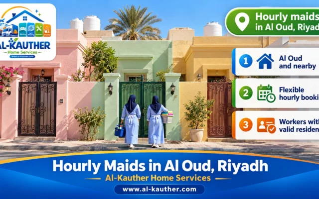 Hourly Maids in Al Oud, Riyadh