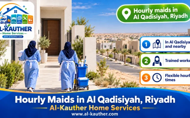 Hourly Maids in Al Qadisiyah, Riyadh