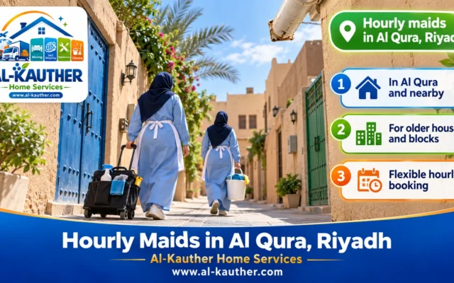Hourly Maids in Al Qura, Riyadh
