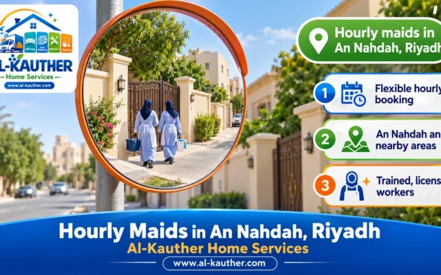 Hourly Maids in An Nahdah, Riyadh